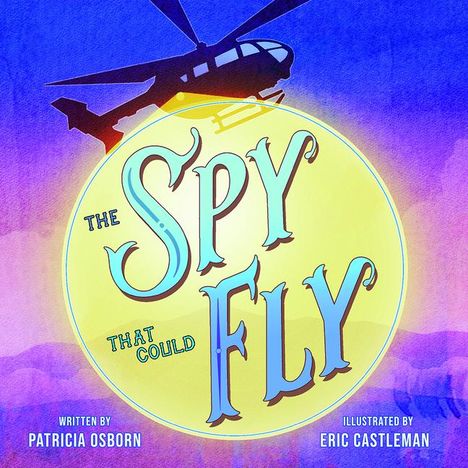 Patricia Osborn: The Spy That Could Fly, Buch