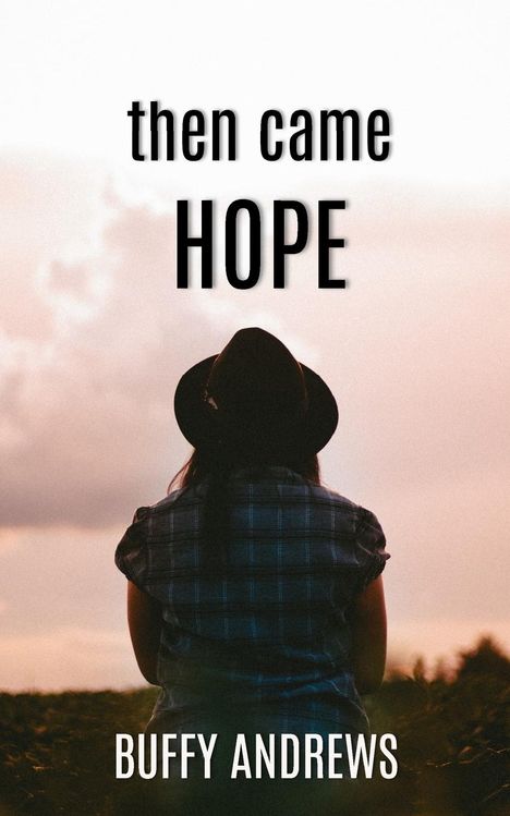Buffy Andrews: then came HOPE, Buch