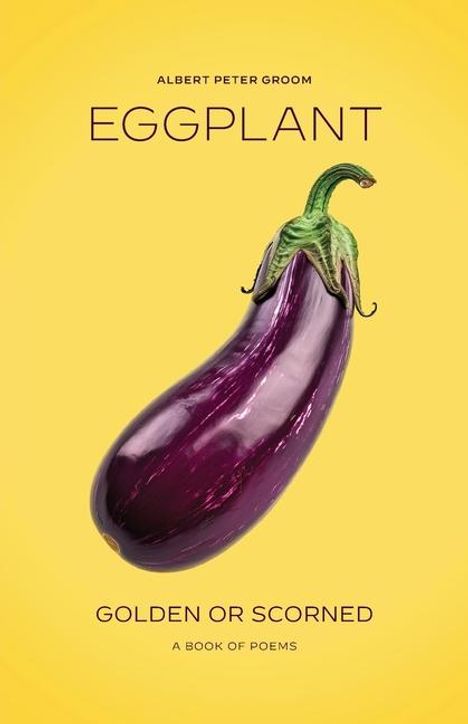 Albert P Groom: Eggplant, Buch