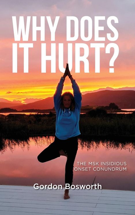 Gordon Bosworth: Why Does It Hurt, Buch