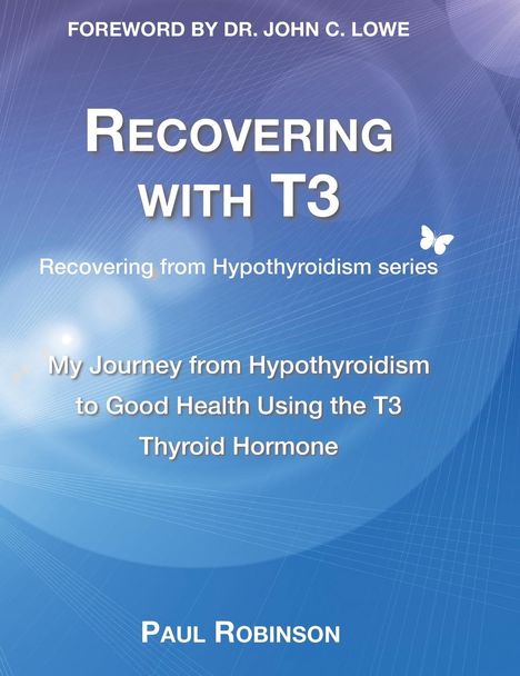 Paul Robinson: Recovering with T3, Buch