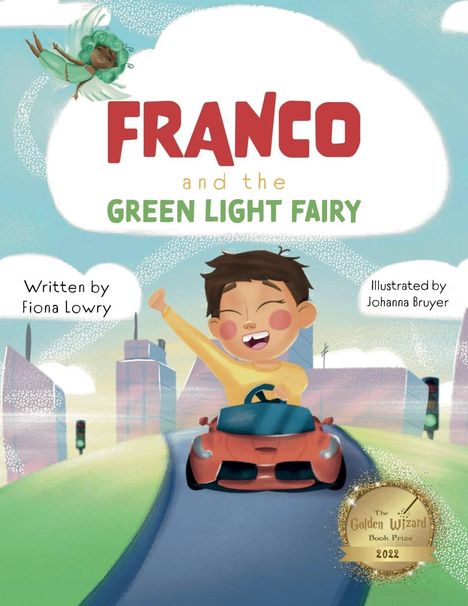 Fiona Lowry: Lowry, F: Franco and the Green Light Fairy, Buch