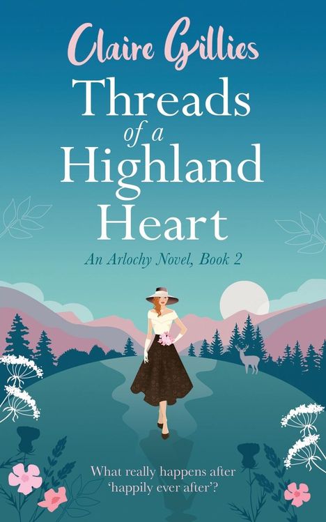 Claire Gillies: Threads of a Highland Heart, Buch