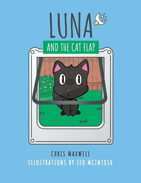 Chris Maxwell: Luna and the Cat Flap, Buch