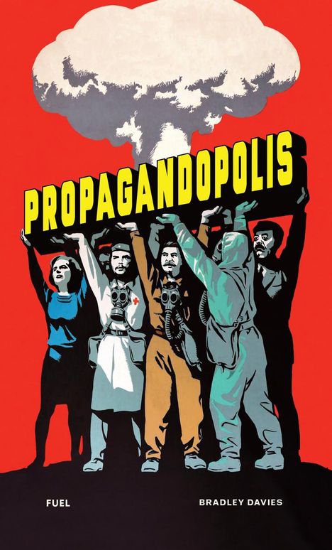 Bradley Davies: Propagandopolis, Buch