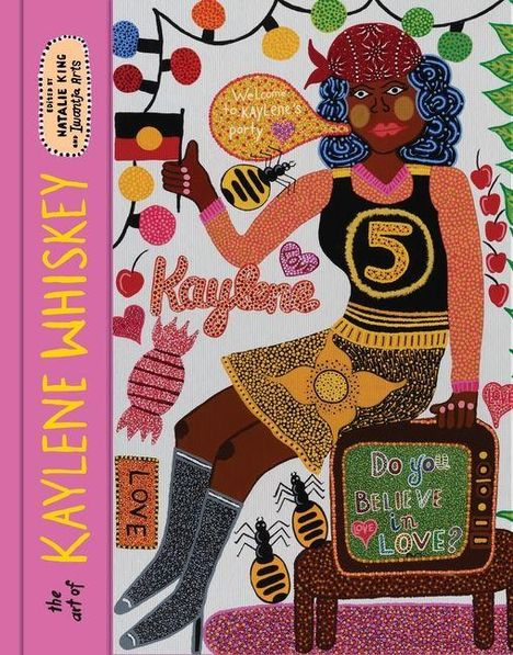 Kaylene Whiskey: The Art of Kaylene Whiskey, Buch