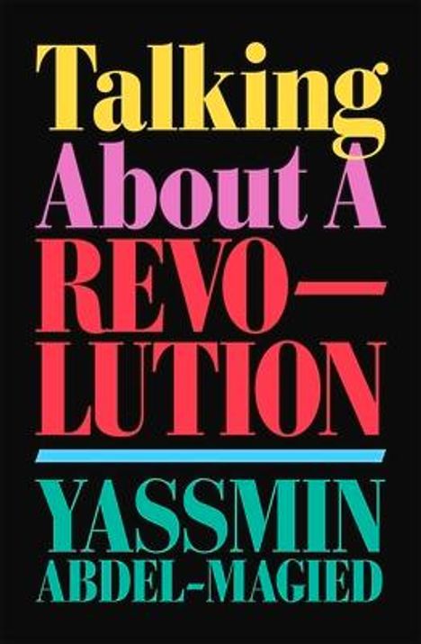 Yassmin Abdel-Magied: Talking About a Revolution, Buch