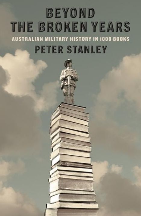 Peter Stanley: Beyond the Broken Years, Buch