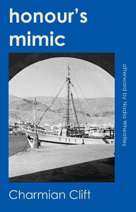 Charmian Clift: Honour's Mimic, Buch