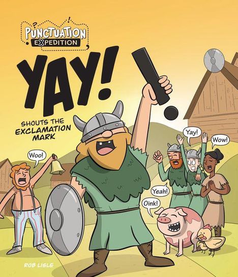 "YAY! Shouts the Exclamation Mark" in einer Illustration mit jubelnden Wikingerfiguren, einem Schwein und einem Küken.