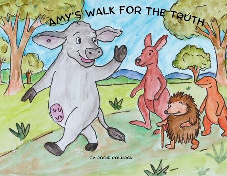 Illustration: "AMY'S WALK FOR THE TRUTH" zeigt fröhliche Tiere, ein Esel, Känguru, Igel mit Stock, in einer Waldlandschaft.