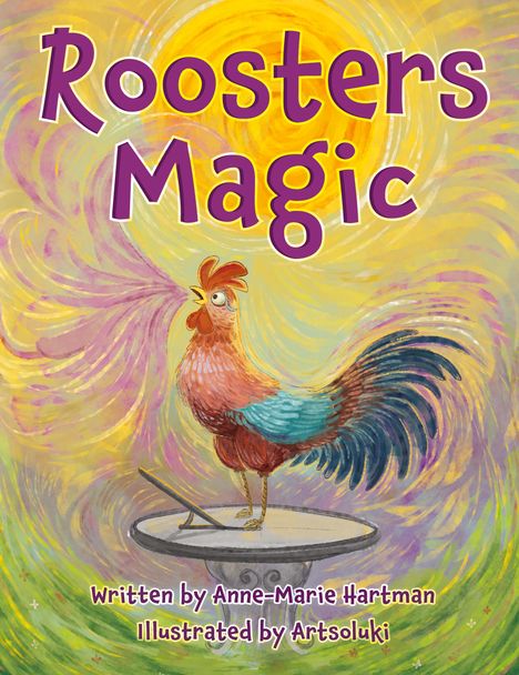 Anne-Marie Hartman: Roosters Magic, Buch