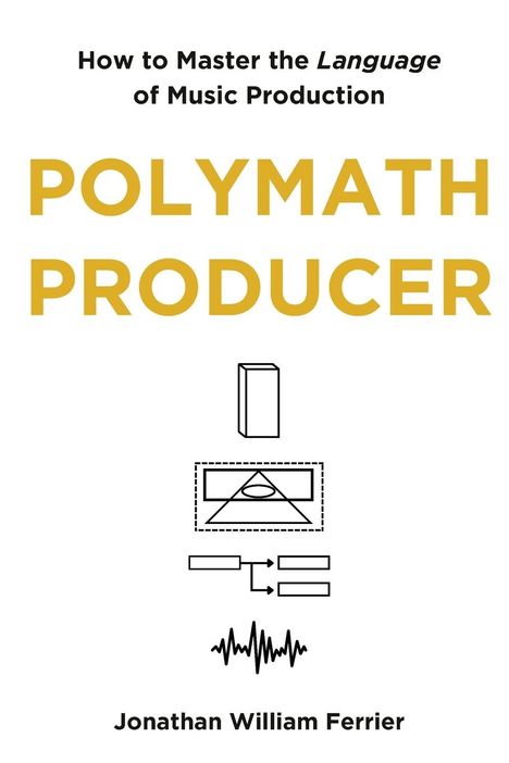 Jonathan William Ferrier: Polymath Producer, Buch