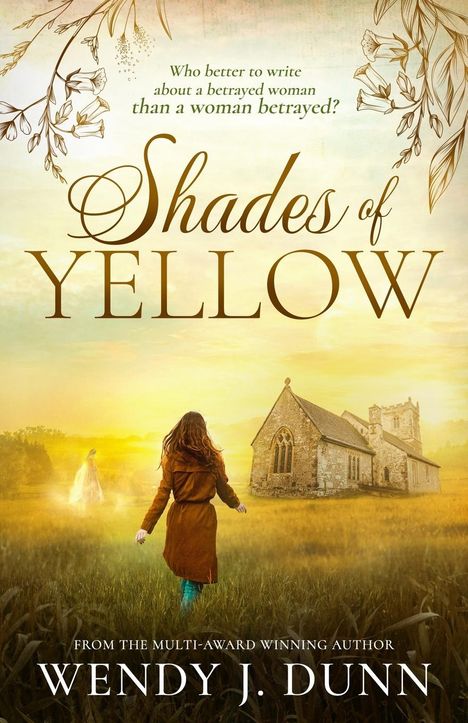 Wendy J Dunn: Shades of Yellow, Buch
