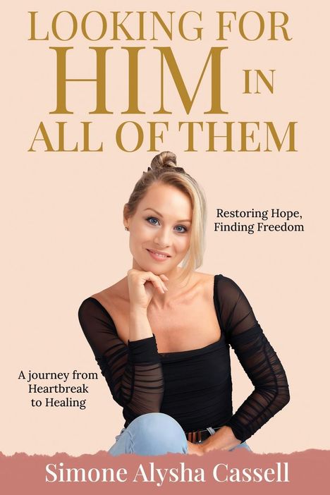 Simone A Cassell: Looking for Him in All of Them, Buch