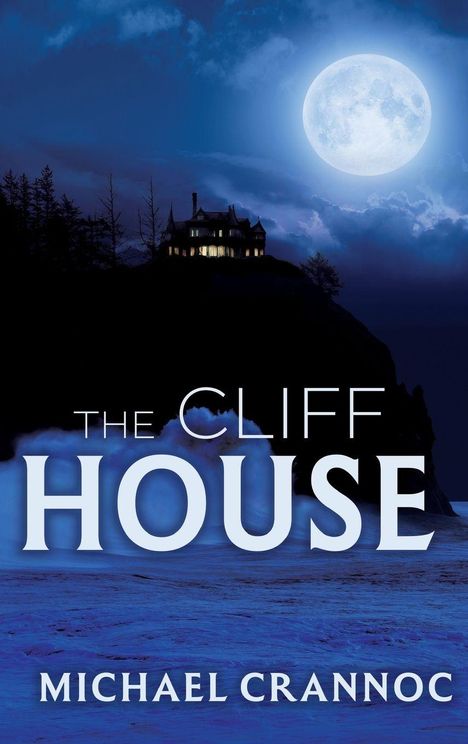 Michael Crannoc: The Cliff House, Buch