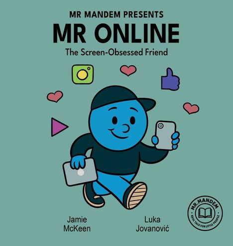 Ein Cartoon zeigt eine blaue Figur mit Smartphone und Laptop. Der Titel lautet "MR ONLINE: The Screen-Obsessed Friend".