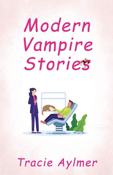 „Modern Vampire Stories“ steht über einer Illustration mit einem Zahnarztstuhl, einer Person und einer Frau daneben.