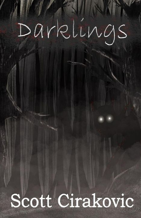 "Dunkle Silhouette im Wald. Die Texte 'Darklings' und 'Scott Cirakovic' sind in hellem Stil gehalten."