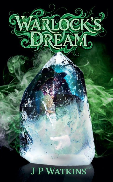 „WARLOCK'S DREAM“ und „J P Watkins“ in grüner Schrift. Ein Kristall enthält eine magische Szene mit grünen Rauchwirbeln.