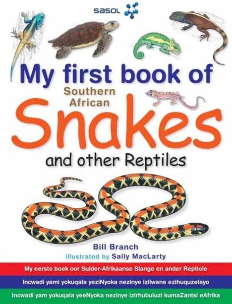 Buchcover mit dem Text: "My first book of Southern African Snakes and other Reptiles" von Bill Branch. Illustrationen von Reptilien.