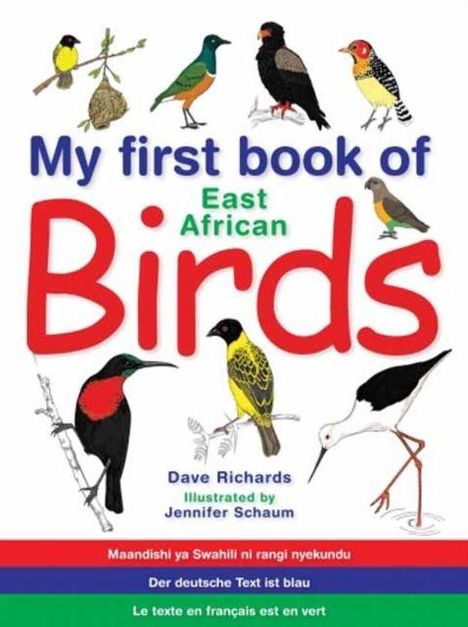 "My first book of East African Birds". Texte in verschiedenen Farben. Illustrationen von Vögeln in bunten Farben.