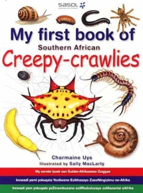 "My first book of Southern African Creepy-crawlies." Verschiedene Krabbeltiere, viele in kräftigen Farben illustriert.