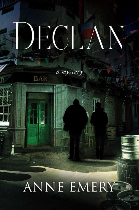 "Declan, a mystery" von Anne Emery. Zwei Personen vor einer Bar mit grüner Tür in nächtlicher, beleuchteter Szenerie.
