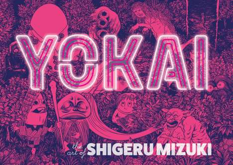 Shigeru Mizuki: Yokai: The Art of Shigeru Mizuki, Buch