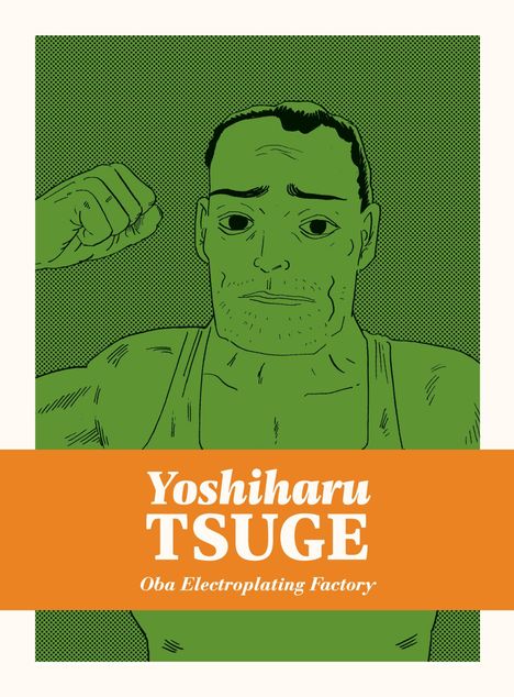 Yoshiharu Tsuge: Oba Electroplating Factory, Buch