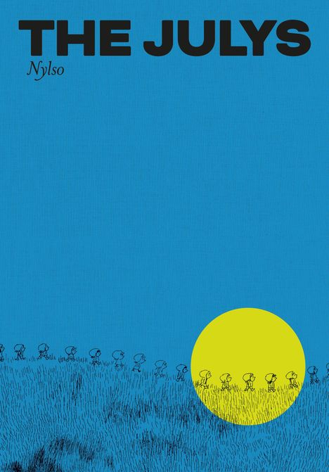 Text: "THE JULYS", "Nylso". Illustration: Gelbe Sonne, Figuren, blaue Wiese im Hintergrund.