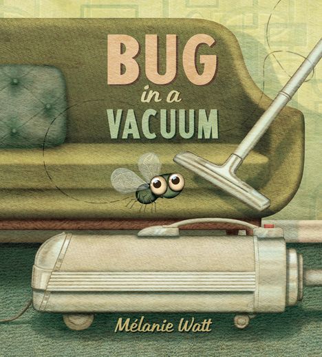 Melanie Watt: Bug in a Vacuum, Buch