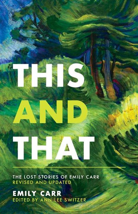 Emily Carr: This and That, Buch