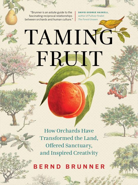 Bernd Brunner: Taming Fruit, Buch