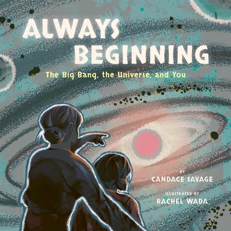 Candace Savage: Always Beginning, Buch