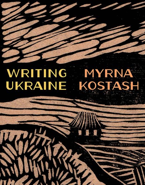 Myrna Kostash: Writing Ukraine, Buch