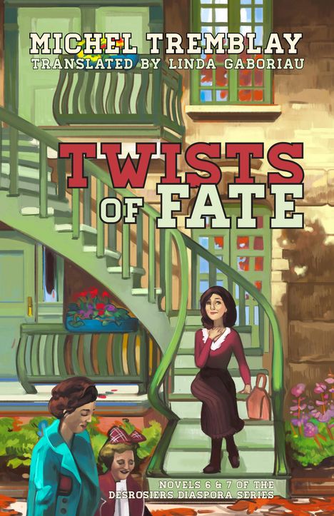 Michel Tremblay: Twists of Fate, Buch