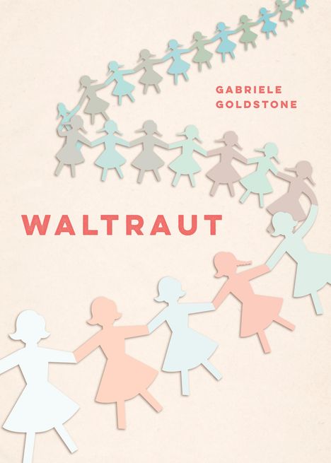 Gabriele Goldstone: Waltraut, Buch