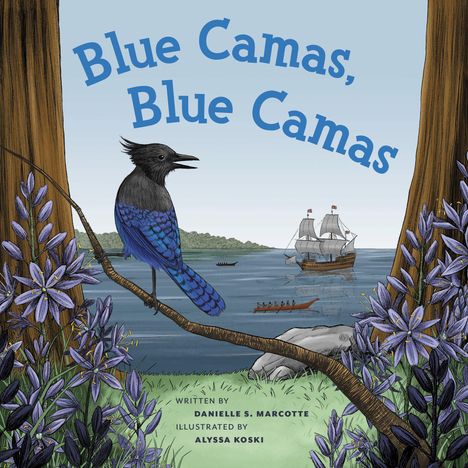 Danielle S Marcotte: Blue Camas, Blue Camas, Buch