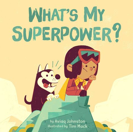 Aviaq Johnston: What's My Superpower?, Buch