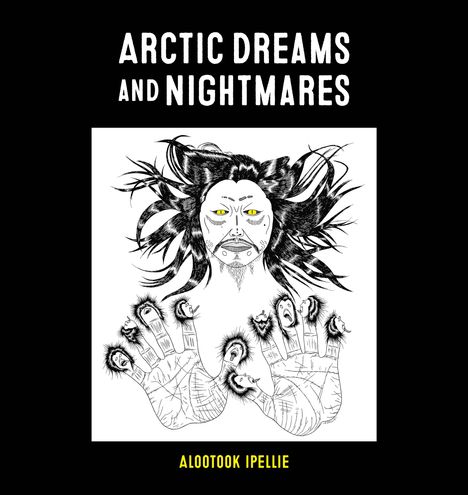 Alootook Ipellie: Arctic Dreams and Nightmares, Buch