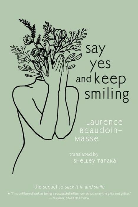 Laurence Beaudoin-Masse: Say Yes and Keep Smiling, Buch