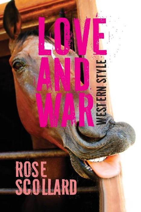 Rose Scollard: Love and War Western Style, Buch