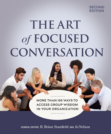 The Art of Focused Conversation, Second Edition, Buch