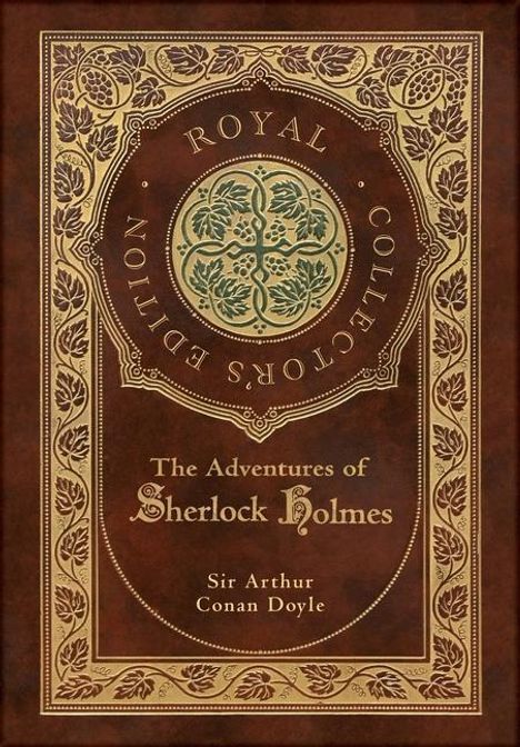 Sir Arthur Conan Doyle: The Adventures of Sherlock Holmes (Royal Collector's Edition) (Illustrated) (Case Laminate Hardcover with Jacket), Buch