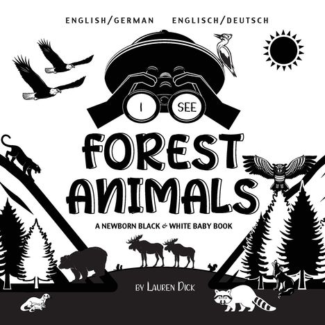 Lauren Dick: Dick, L: I See Forest Animals, Buch