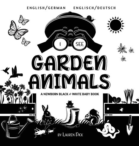 Lauren Dick: Dick, L: I See Garden Animals, Buch