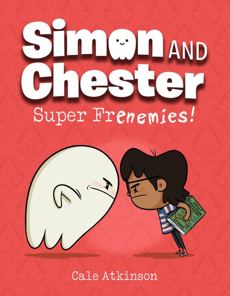 Cale Atkinson: Super Frenemies! (Simon and Chester Book #5), Buch