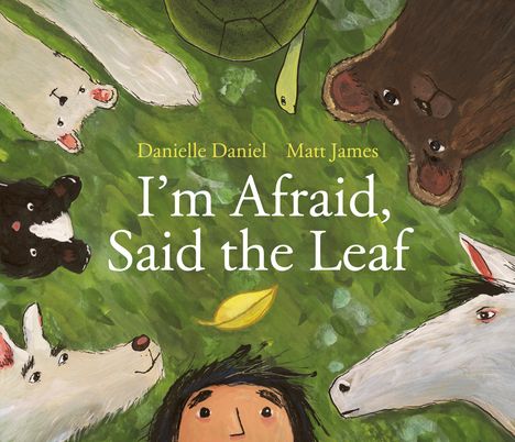 Danielle Daniel: I'm Afraid, Said the Leaf, Buch