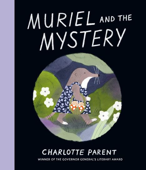 "Muriel and the Mystery"; "Charlotte Parent". Illustration: Ein Dachs mit Korb im Kleid läuft durch eine Blumenwiese.